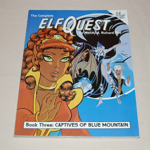 The Complete Elfquest Book Three: Captives of Blue Mountain